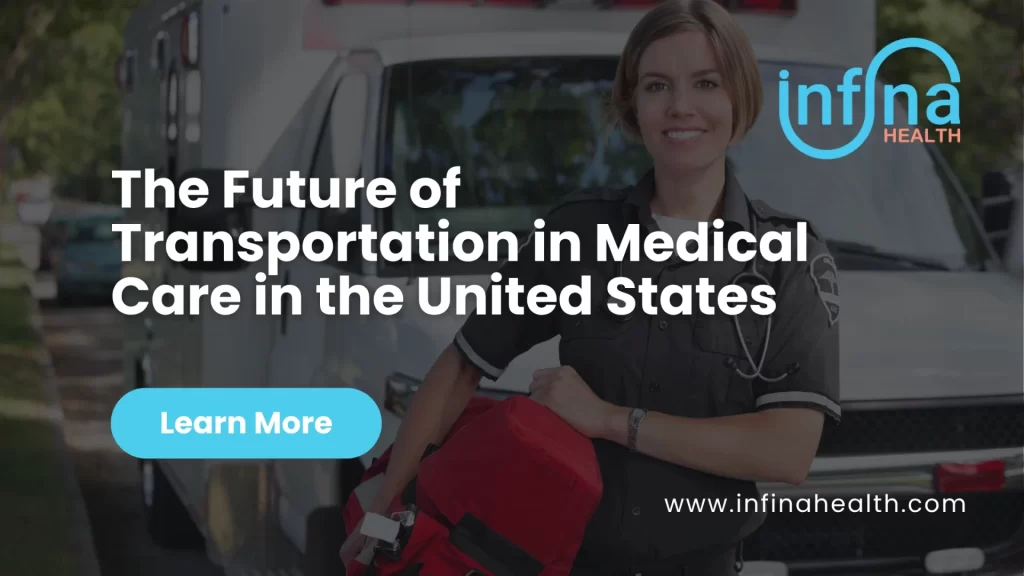 The Future of Transportation in Medical Care in the United States